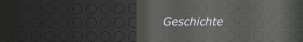 Geschichte
